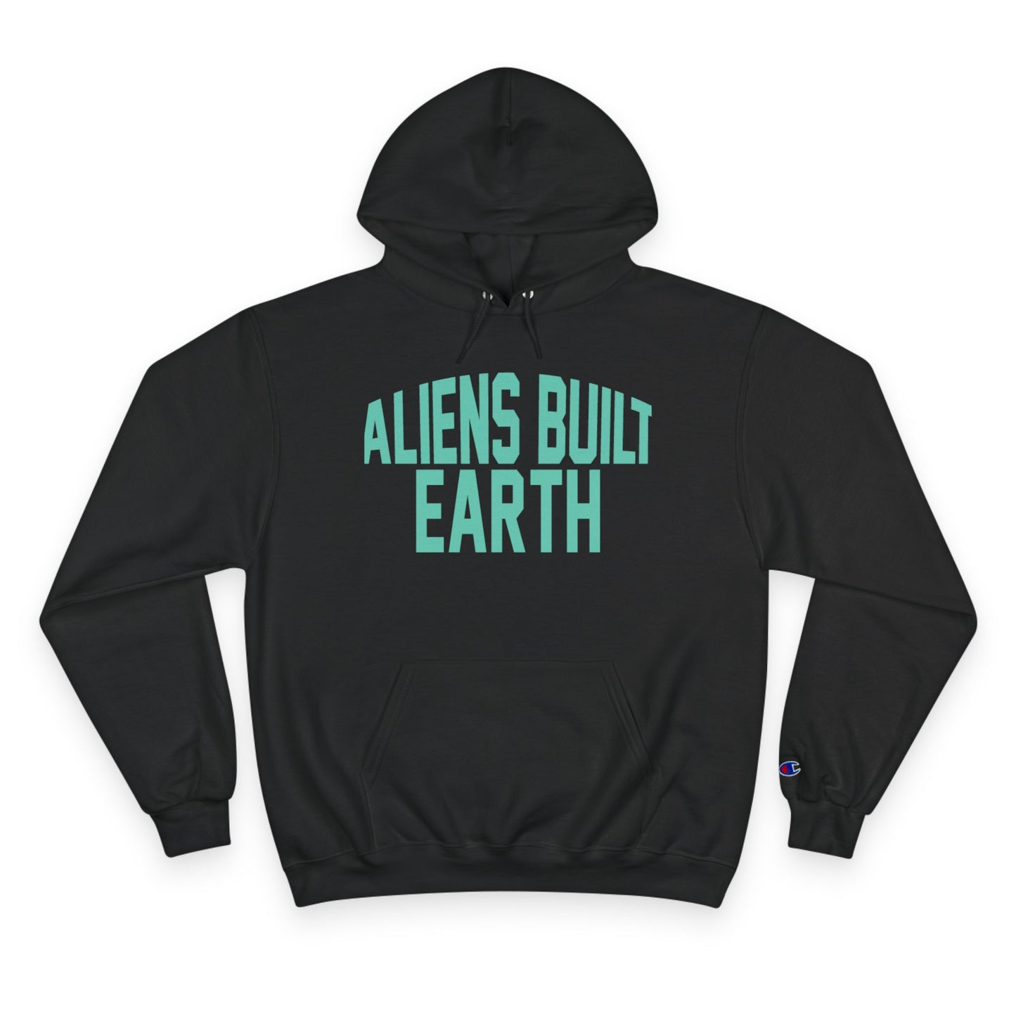 Aliens Built Earth Hoodie — Graphic Champion Hoodie with Retro Sci‑Fi Text