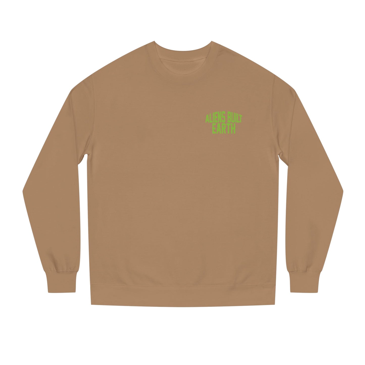 Alien Abe Crewneck Sweatshirt — "Aliens Built Earth" Graphic Pullover