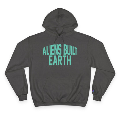 Aliens Built Earth Hoodie — Graphic Champion Hoodie with Retro Sci‑Fi Text