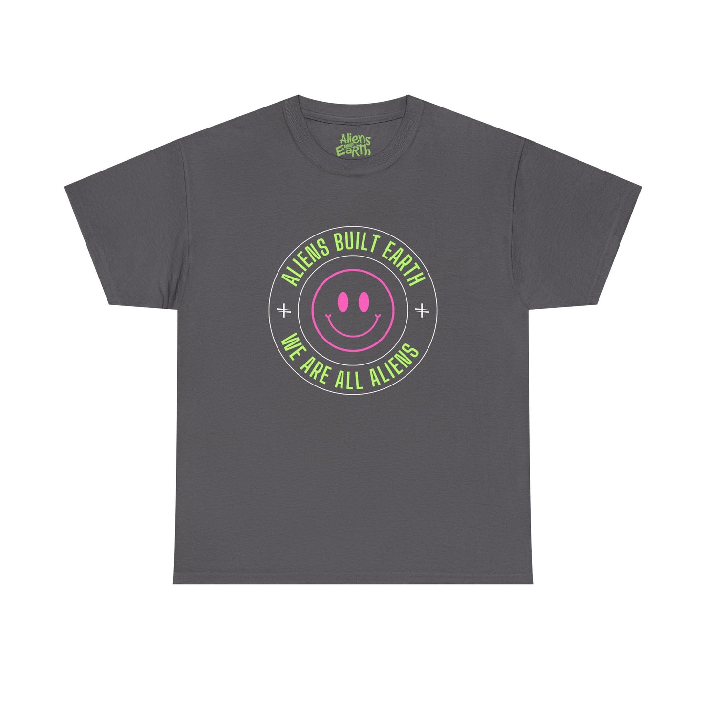 Aliens Built Earth "We Are All Aliens" Graphic Tee