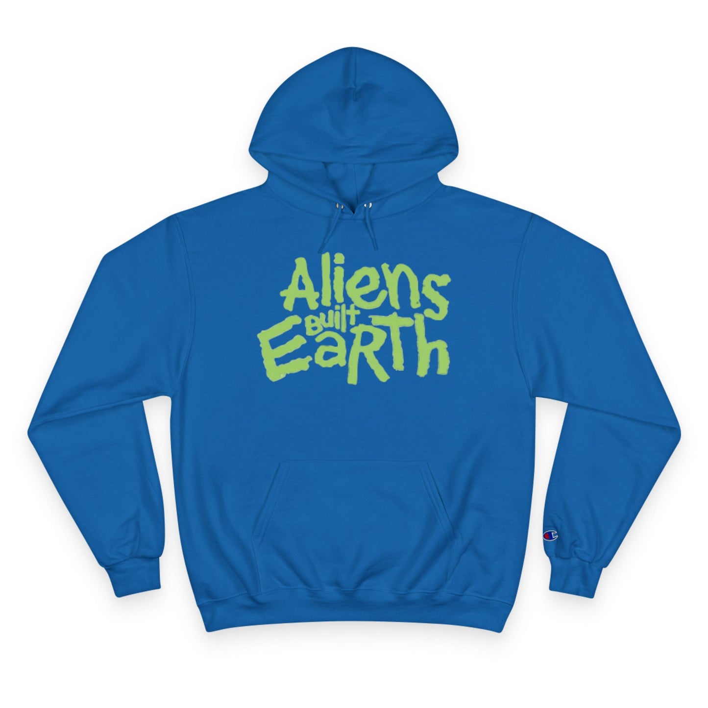 Aliens Built Earth Hoodie