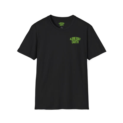 Aliens Built Earth T-Shirt — "We Are All Aliens" Graphic Tee