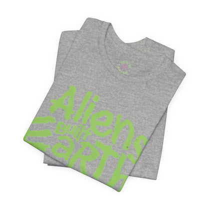 Aliens Built Earth T-Shirt — Retro Green Graphic Tee