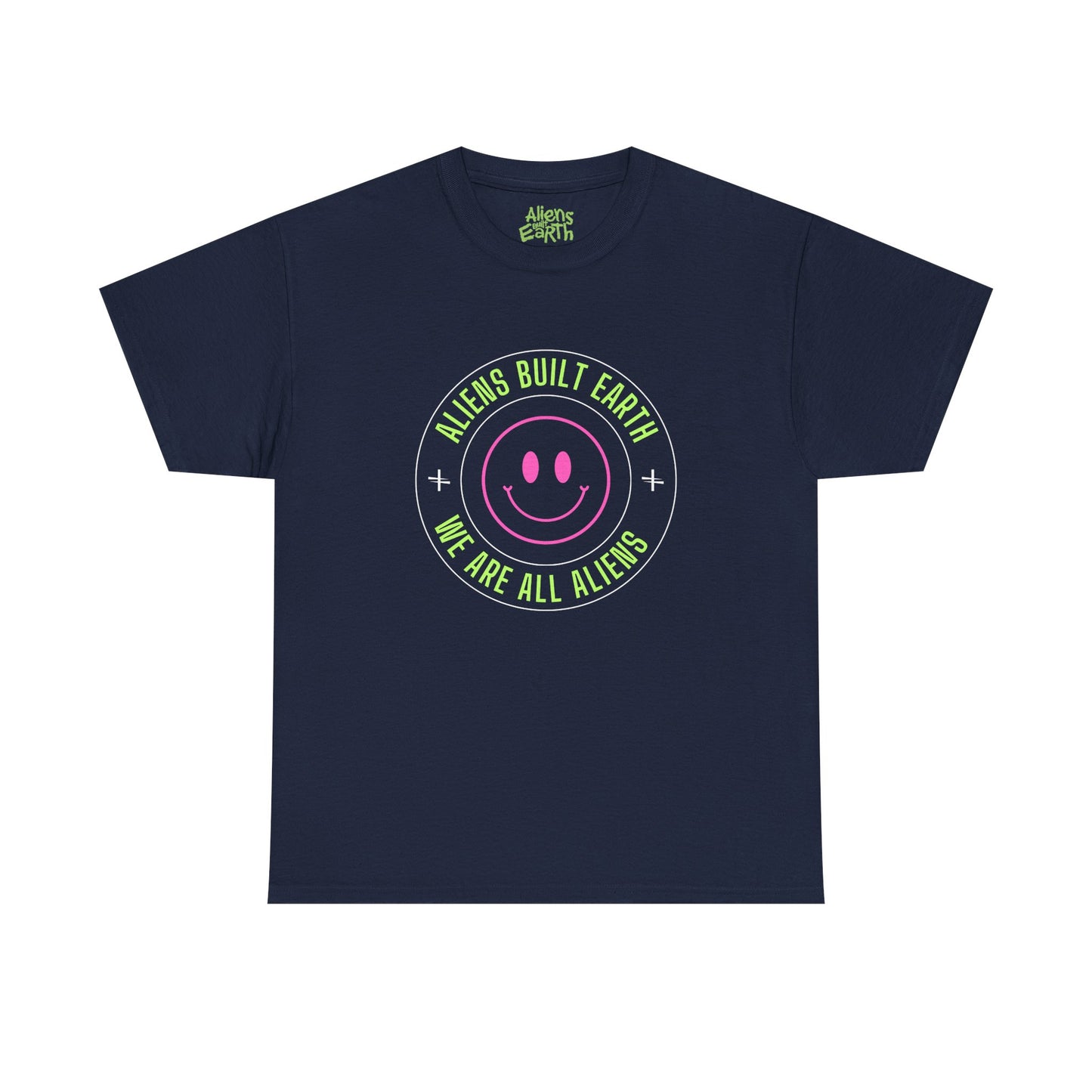 Aliens Built Earth "We Are All Aliens" Graphic Tee