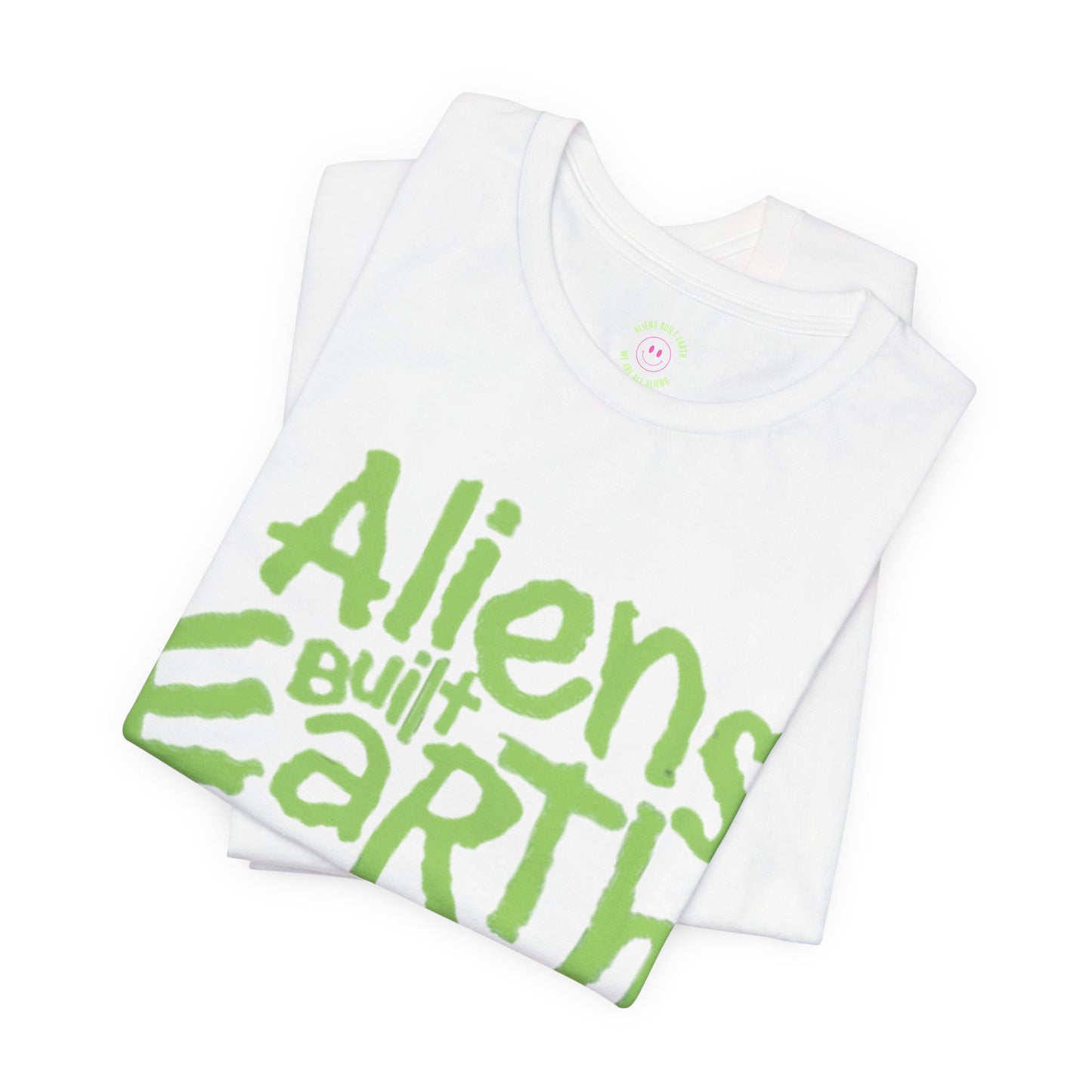 Aliens Built Earth T-Shirt — Retro Green Graphic Tee