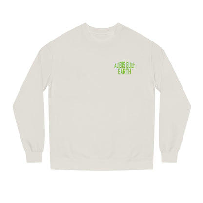 Alien Abe Crewneck Sweatshirt — "Aliens Built Earth" Graphic Pullover