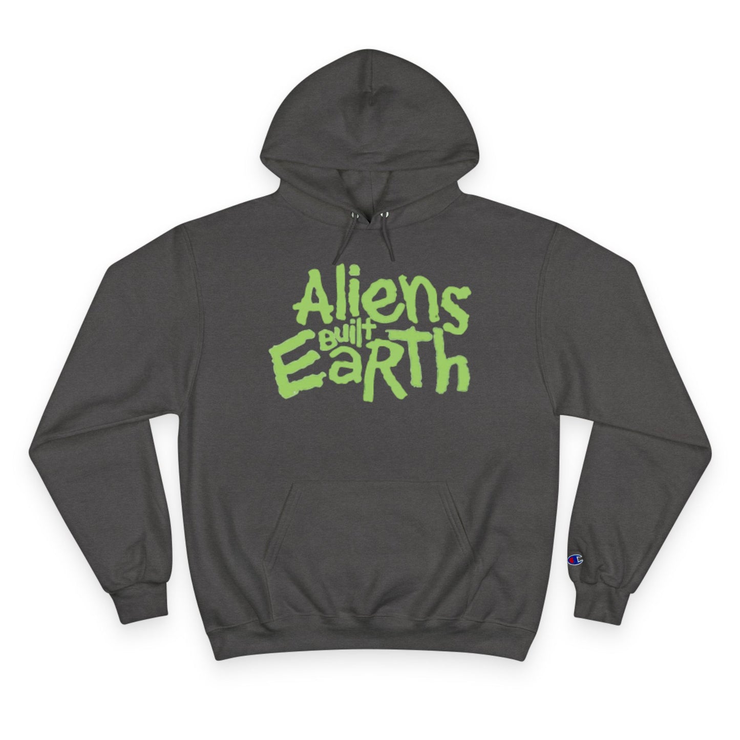 Aliens Built Earth Hoodie
