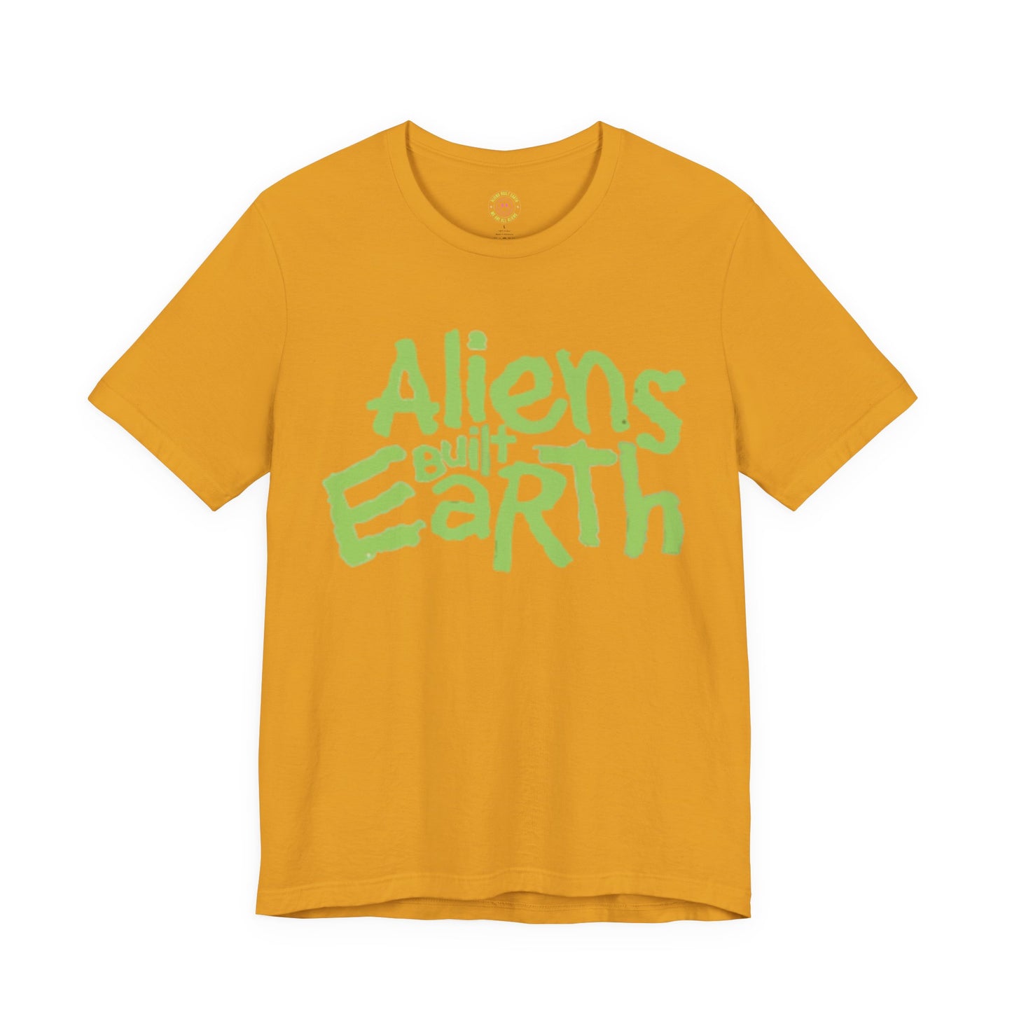 Aliens Built Earth T-Shirt — Retro Green Graphic Tee