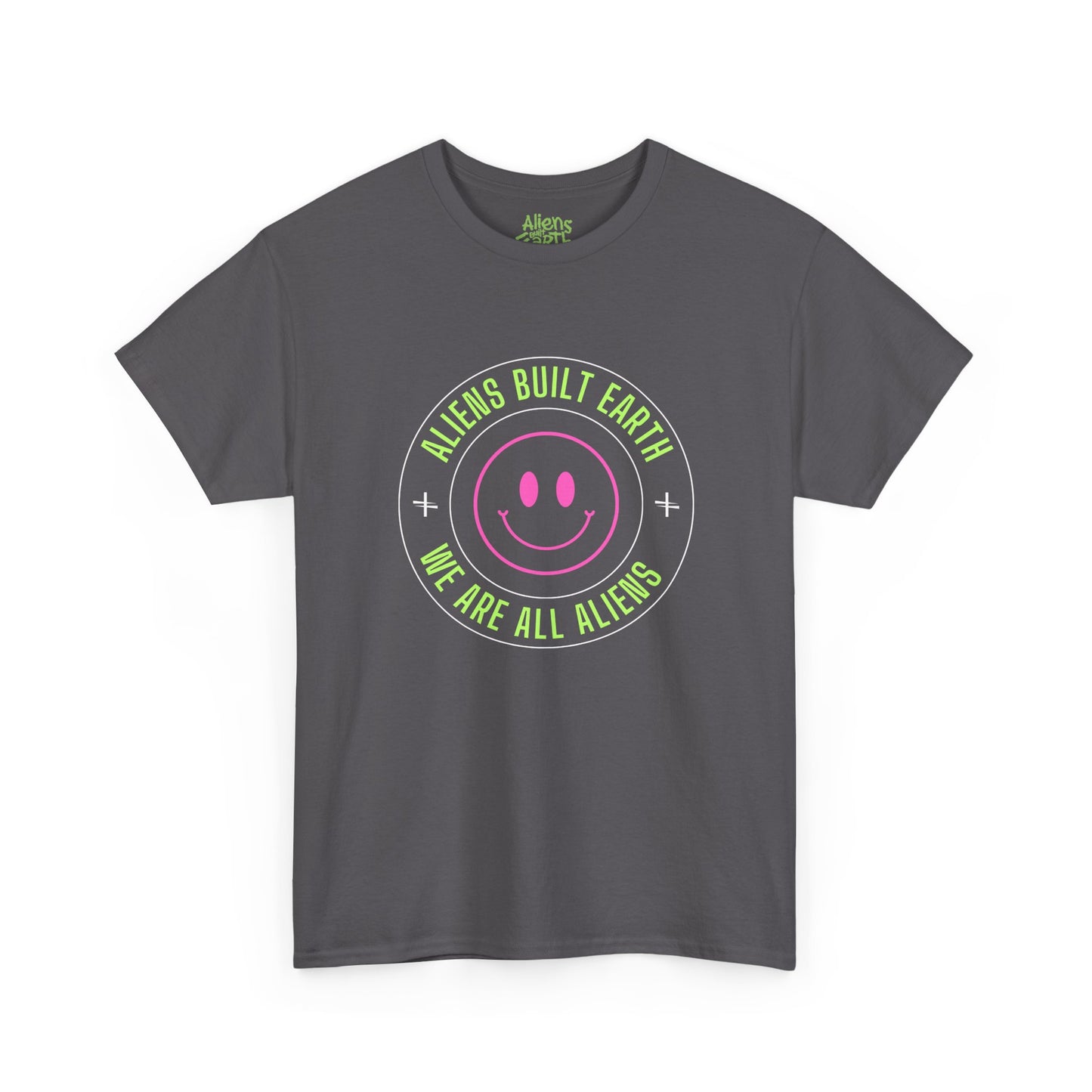 Aliens Built Earth "We Are All Aliens" Graphic Tee