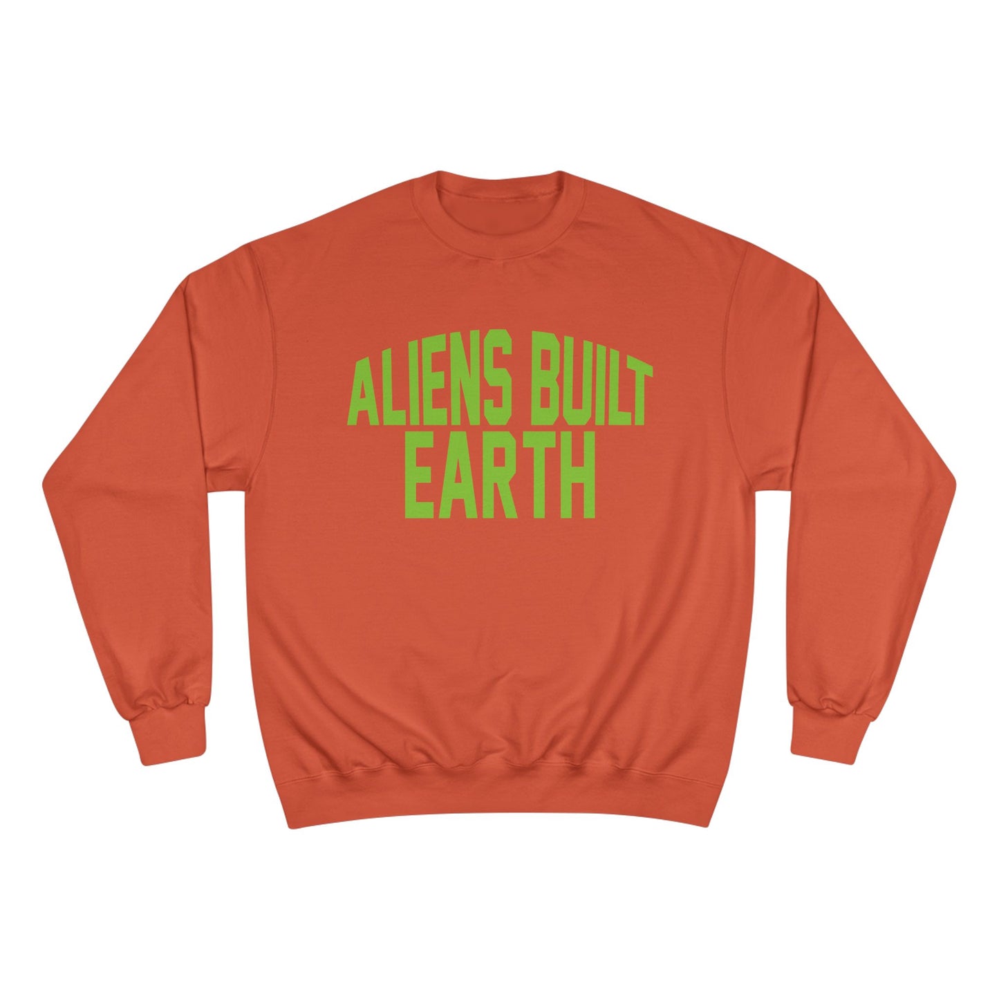 Aliens Built Earth Sweatshirt — Retro Green Graphic Crewneck