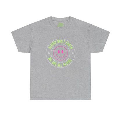 Aliens Built Earth "We Are All Aliens" Graphic Tee