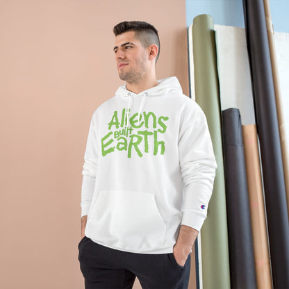Aliens Built Earth Hoodie