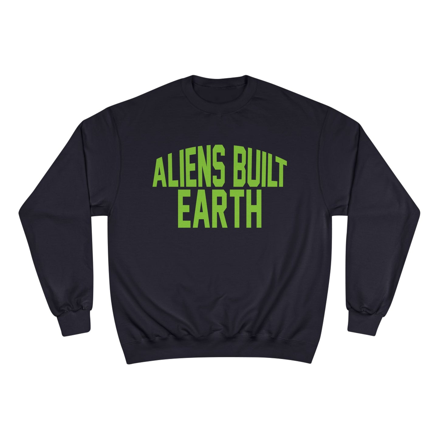 Aliens Built Earth Sweatshirt — Retro Green Graphic Crewneck