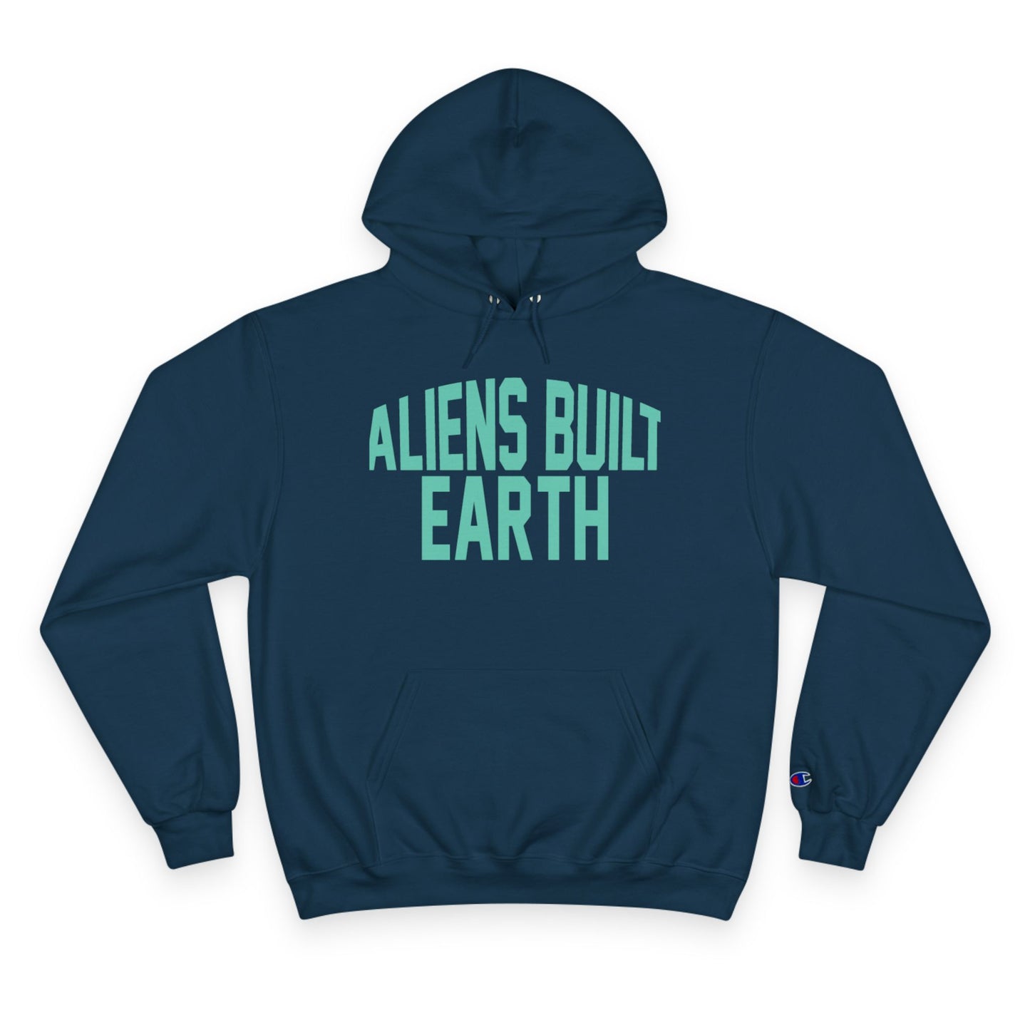 Aliens Built Earth Hoodie — Graphic Champion Hoodie with Retro Sci‑Fi Text