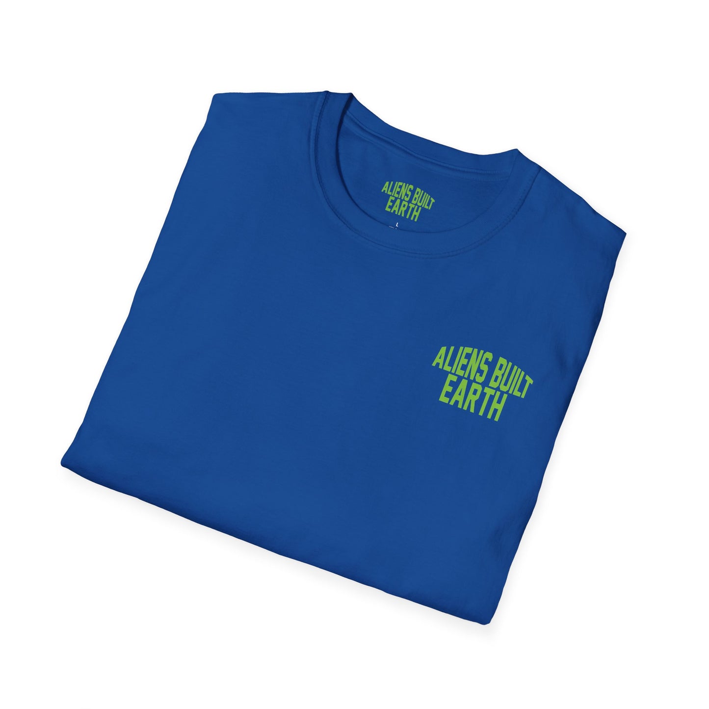 Aliens Built Earth T-Shirt — "We Are All Aliens" Graphic Tee