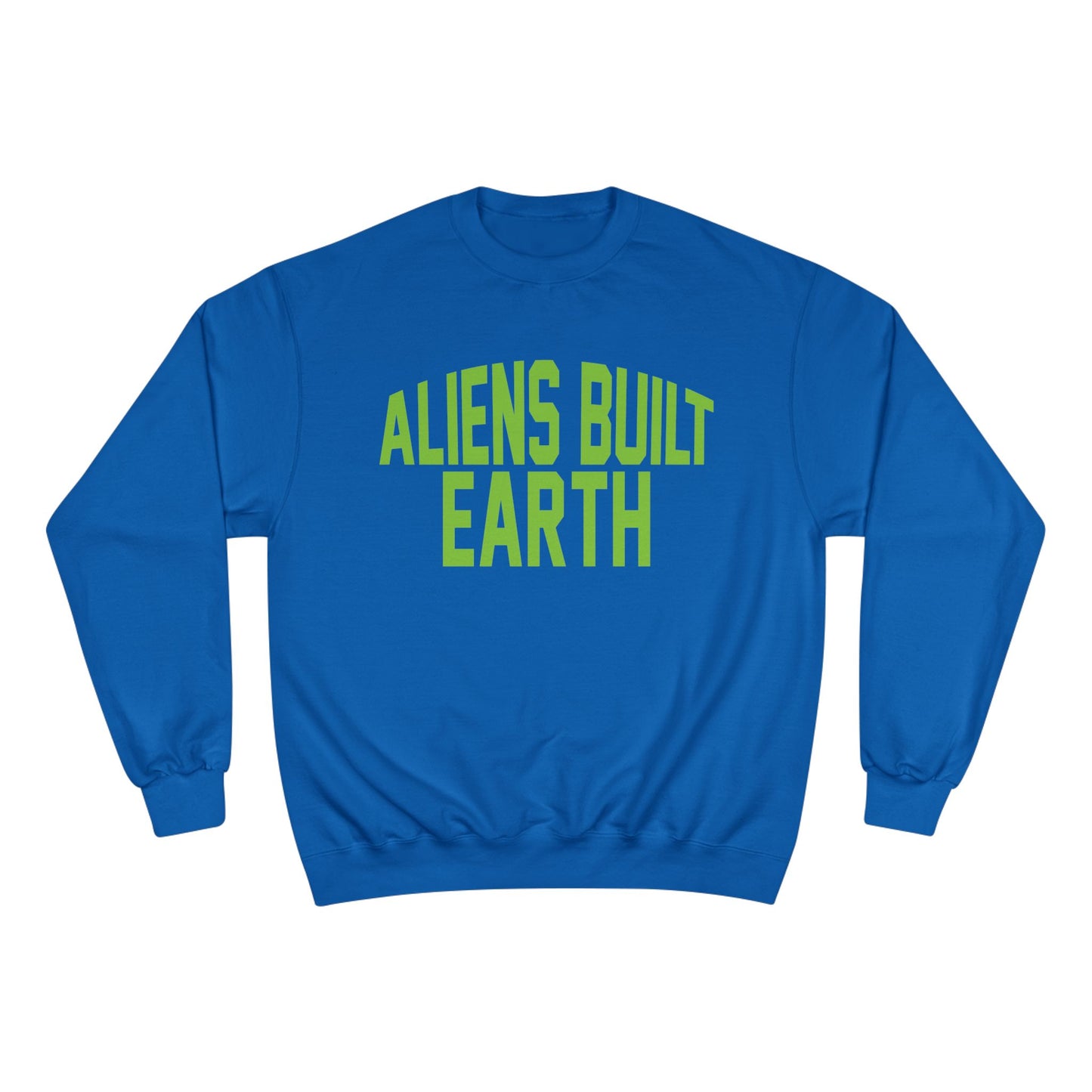 Aliens Built Earth Sweatshirt — Retro Green Graphic Crewneck