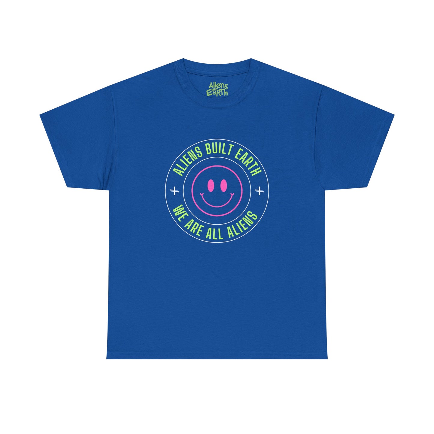 Aliens Built Earth "We Are All Aliens" Graphic Tee