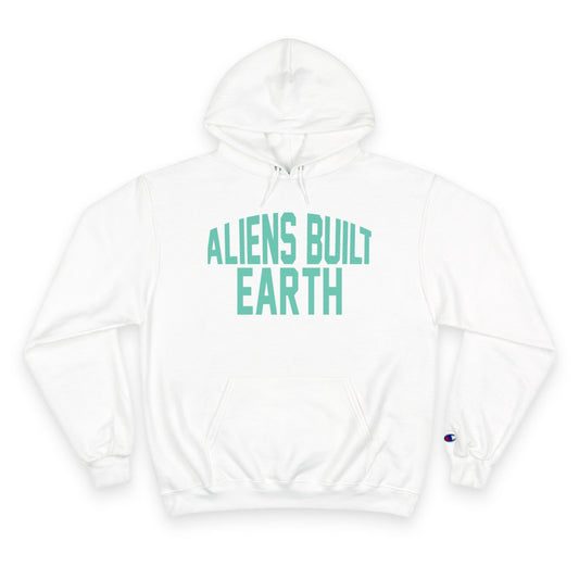 Aliens Built Earth Hoodie — Graphic Champion Hoodie with Retro Sci‑Fi Text
