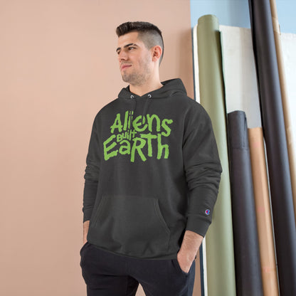 Aliens Built Earth Hoodie