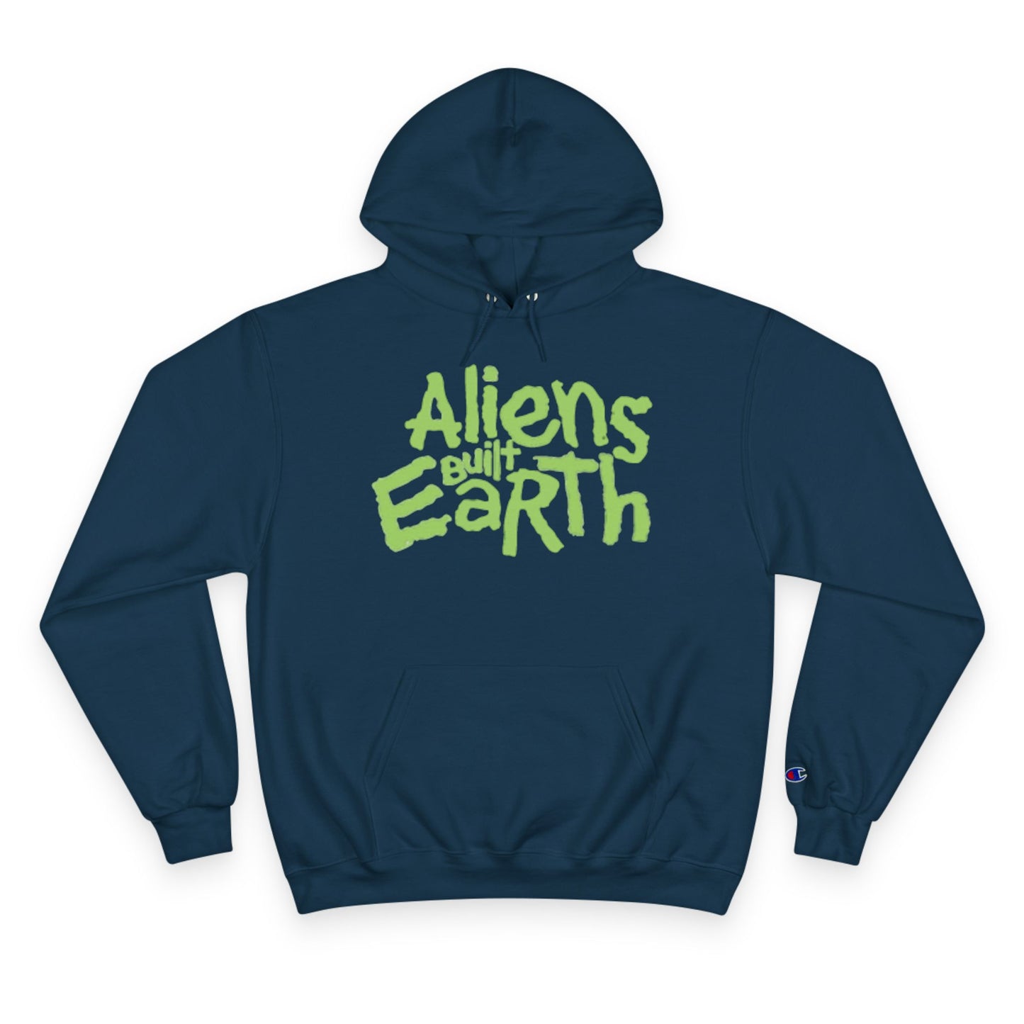 Aliens Built Earth Hoodie