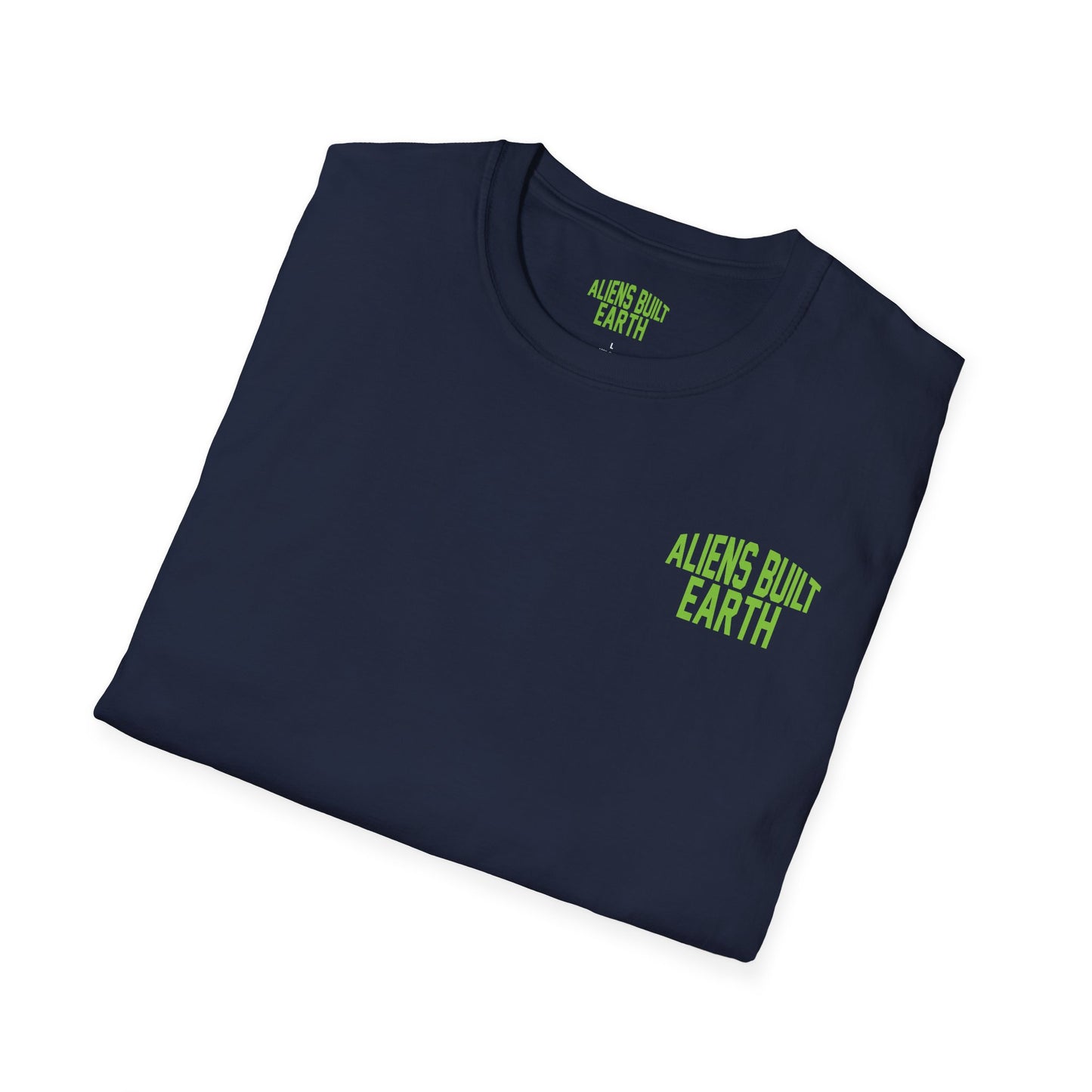 Aliens Built Earth T-Shirt — "We Are All Aliens" Graphic Tee