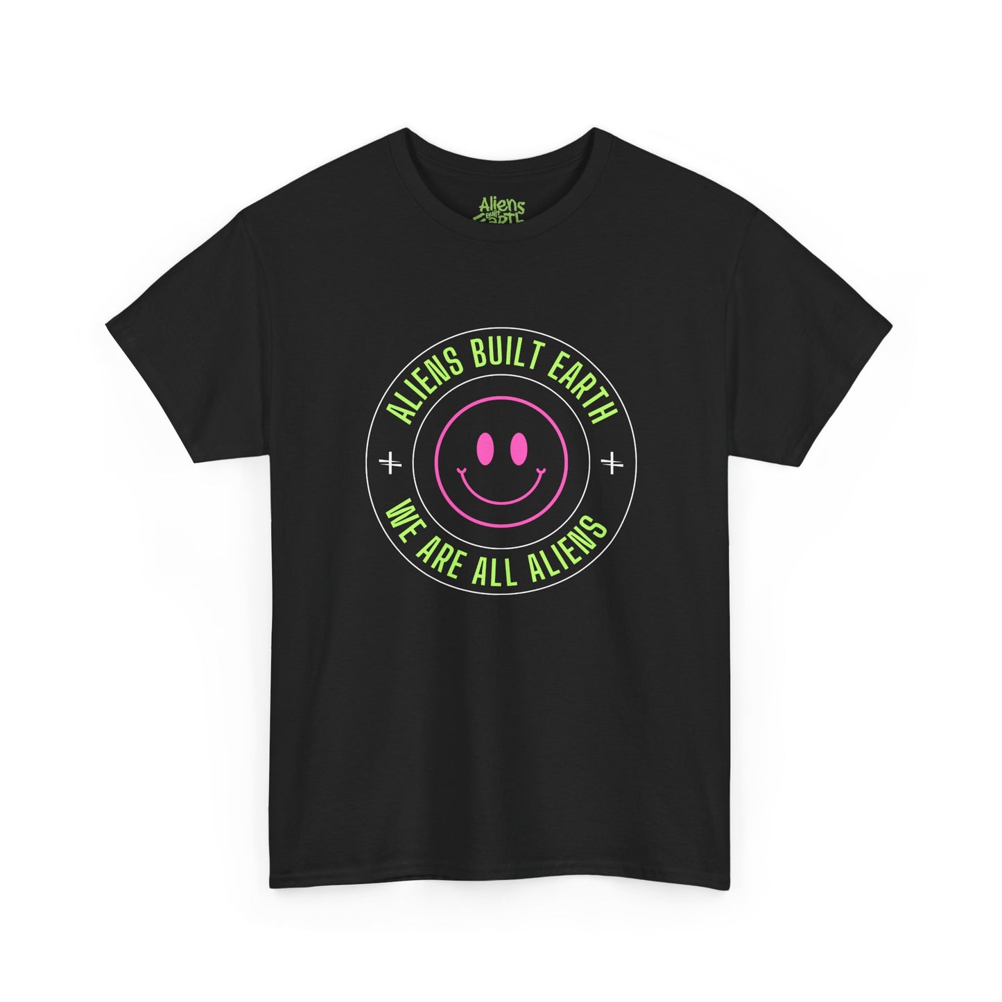 Aliens Built Earth "We Are All Aliens" Graphic Tee