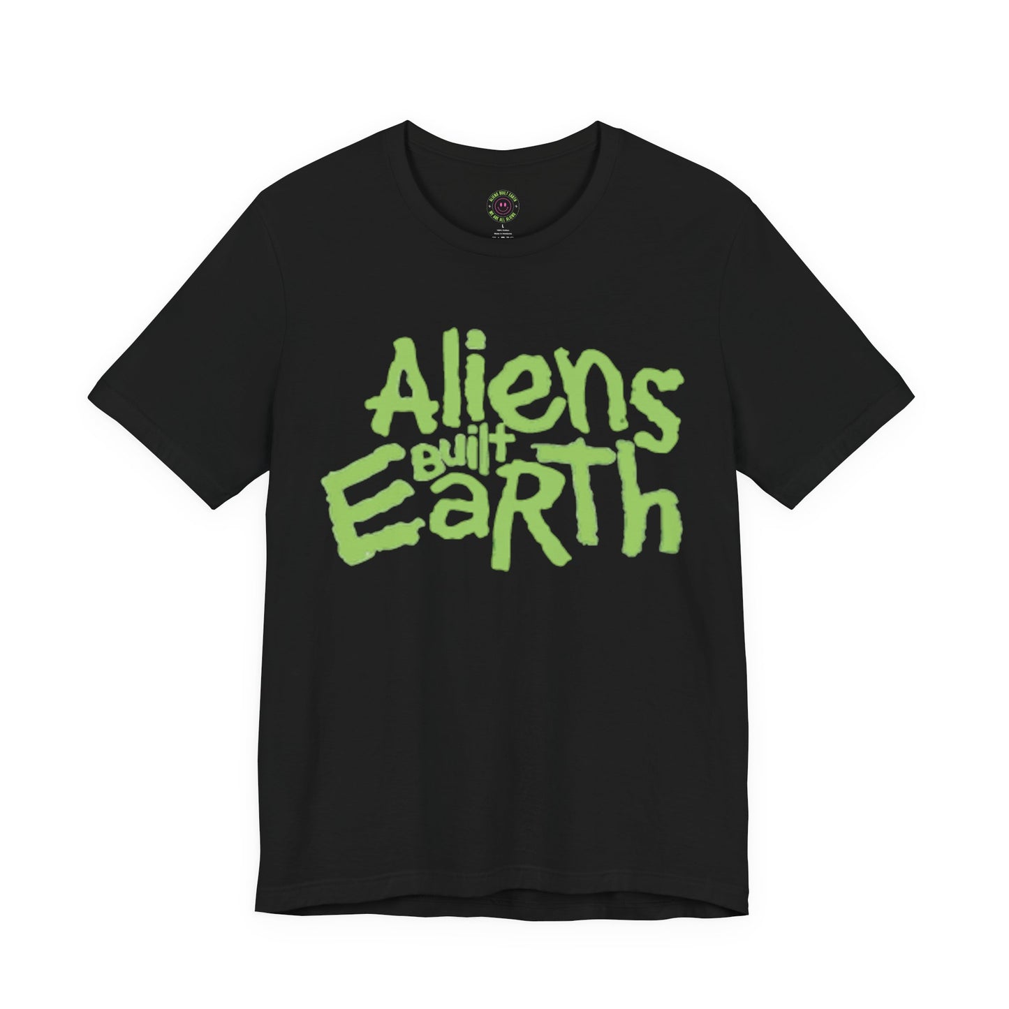 Aliens Built Earth T-Shirt — Retro Green Graphic Tee