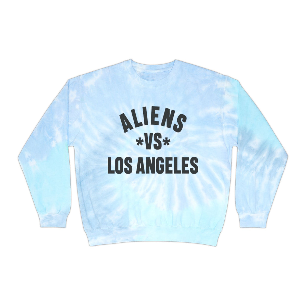 Aliens vs Los Angeles Tie-Dye Sweatshirt